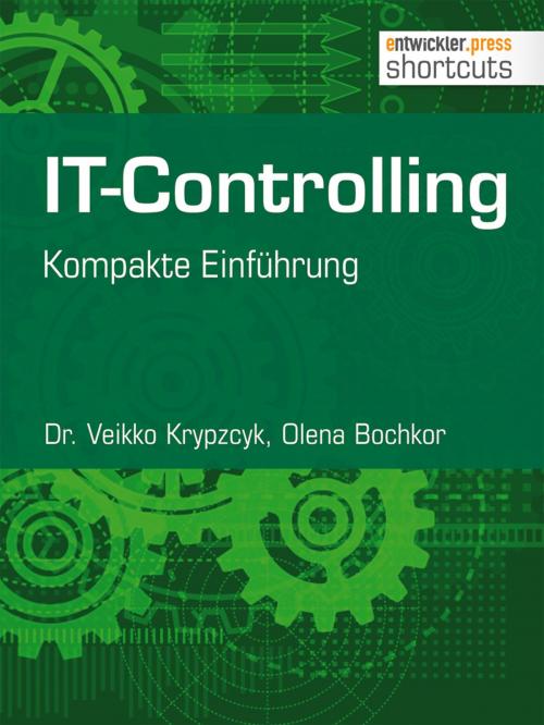 Cover of the book IT-Controlling by Dr. Veikko Krypzcyk, Olena Bochkor, entwickler.press