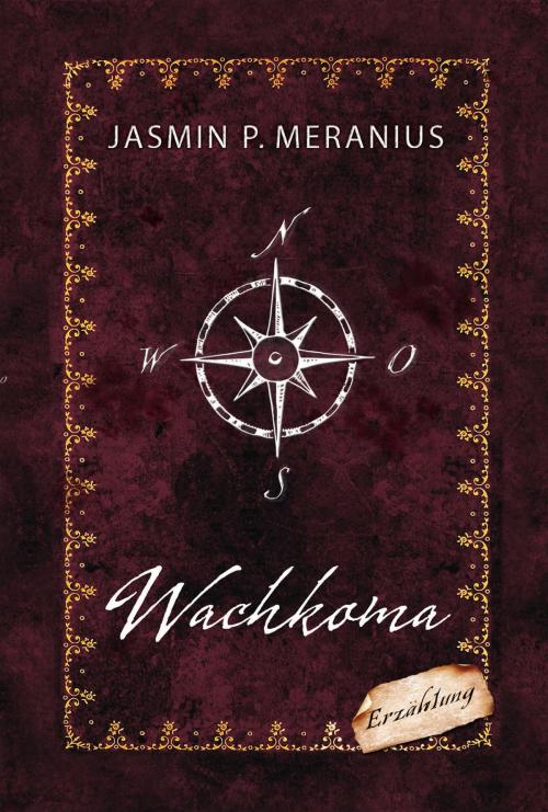 Cover of the book Wachkoma by Jasmin P. Meranius, Bluescreen Entertainment