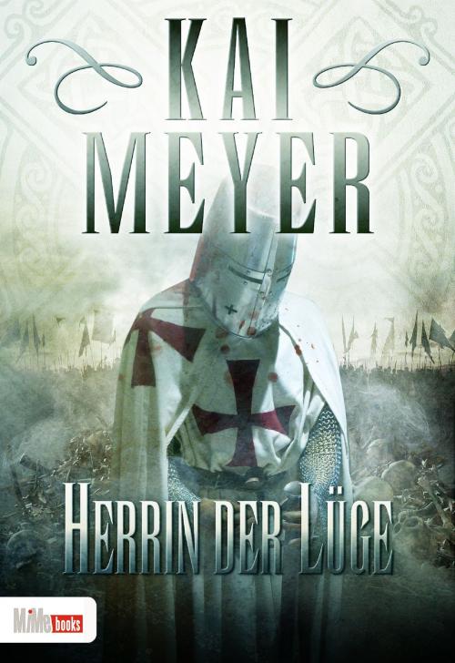Cover of the book Herrin der Lüge by Kai Meyer, MiMe books