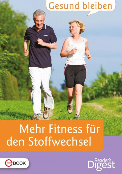 Cover of the book Gesund bleiben - Mehr Fitness für den Stoffwechsel by , Reader´s Digest - Verlag Das Beste