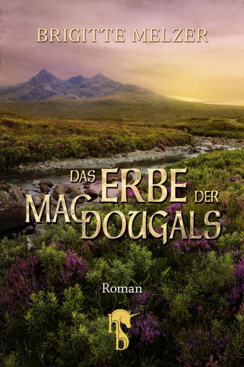 Cover of the book Das Erbe der MacDougals by Brigitte Melzer, hockebooks