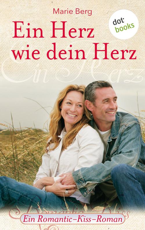 Cover of the book Ein Herz wie dein Herz by Marie Berg, dotbooks GmbH