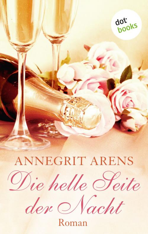 Cover of the book Die helle Seite der Nacht by Annegrit Arens, dotbooks GmbH