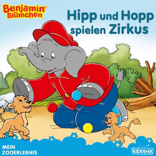 Cover of the book Benjamin Blümchen - Hipp und Hopp spielen Zirkus by Alke Hauschild, Kiddinx Media GmbH