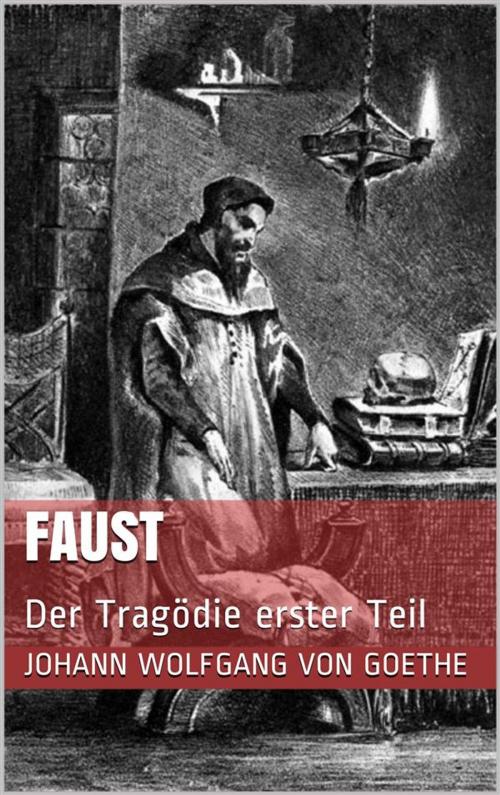 Cover of the book Faust. Der Tragödie erster Teil by Johann Wolfgang von Goethe, Paperless