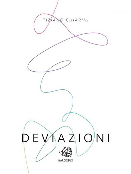 Cover of the book Deviazioni by Tiziano Chiarini, Tiziano Chiarini