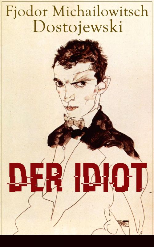 Cover of the book Der Idiot by Fjodor Michailowitsch Dostojewski, e-artnow