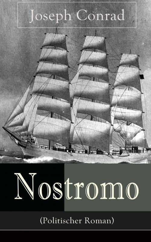 Cover of the book Nostromo (Politischer Roman) by Joseph Conrad, e-artnow