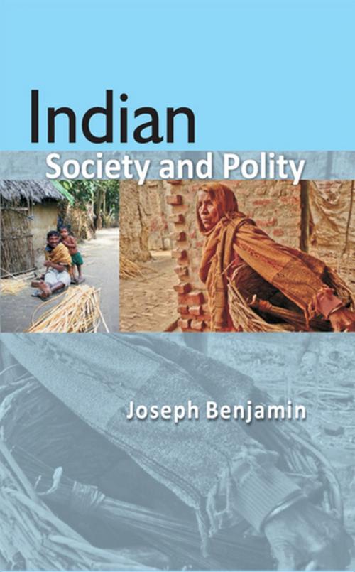 Cover of the book Indian Society and Polity by Joseph Benjamin, Gyan Publishing House