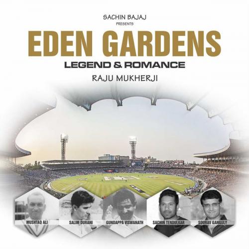 Cover of the book Eden Gardens by Raju Mukherji, Global Cricket School