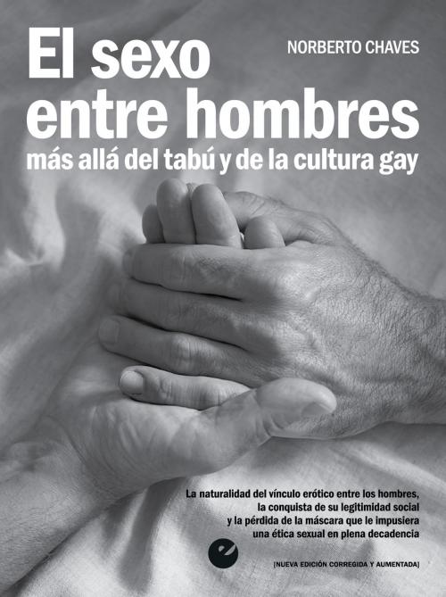 Cover of the book El sexo entre hombres by Norberto Chaves, Punto de Vista