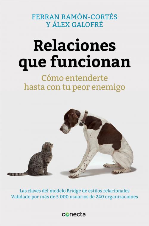 Cover of the book Relaciones que funcionan by Ferran Ramón-Cortes, Alex Galofré, Penguin Random House Grupo Editorial España
