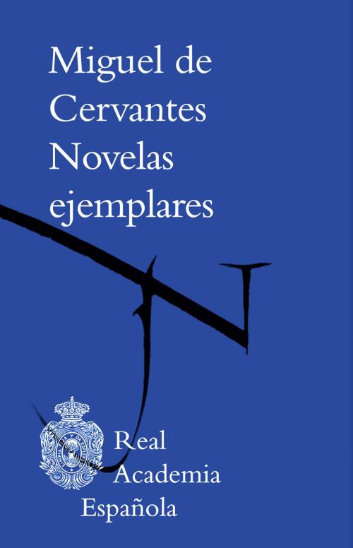 Cover of the book Novelas ejemplares (Epub 3 Fijo) by Miguel de Cervantes, Círculo de Lectores