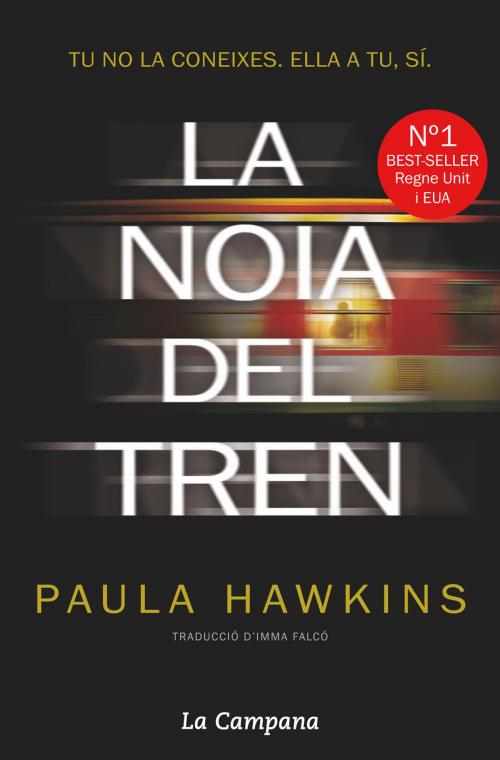 Cover of the book La noia del tren by Paula Hawkins, La Campana Editorial