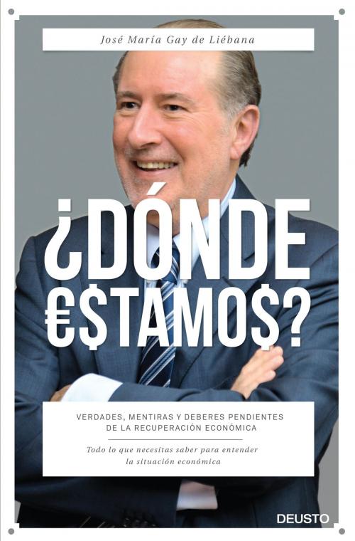 Cover of the book ¿Dónde estamos? by José María Gay de Liébana, Grupo Planeta