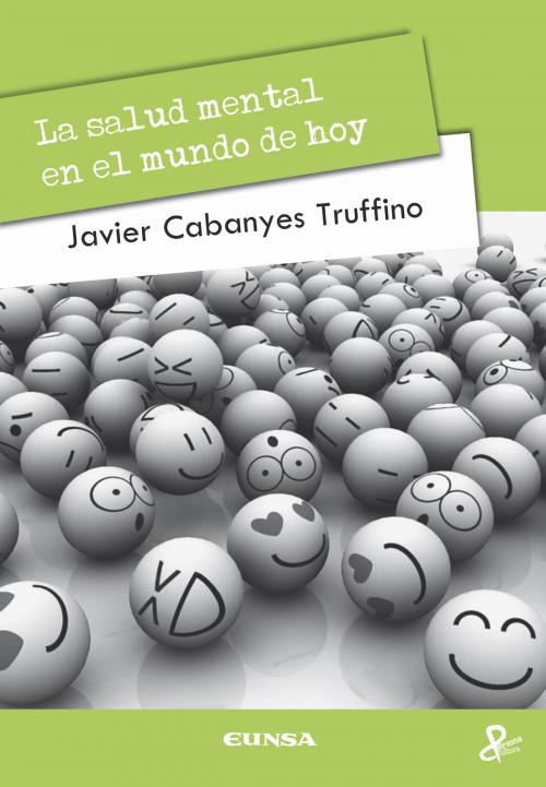 Cover of the book La salud mental en el mundo de hoy by Javier Cabanyes Truffino, EUNSA