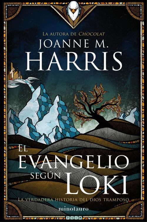 Cover of the book El evangelio según Loki by Joanne Harris, Grupo Planeta