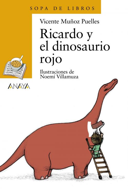 Cover of the book Ricardo y el dinosaurio rojo by Vicente Muñoz Puelles, ANAYA INFANTIL Y JUVENIL
