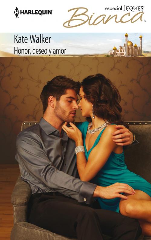 Cover of the book Honor, deseo y amor by Kate Walker, Harlequin, una división de HarperCollins Ibérica, S.A.