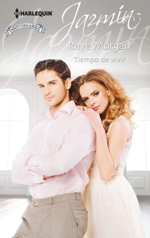 Cover of the book Tiempo de vivir by Raye Morgan, Harlequin, una división de HarperCollins Ibérica, S.A.