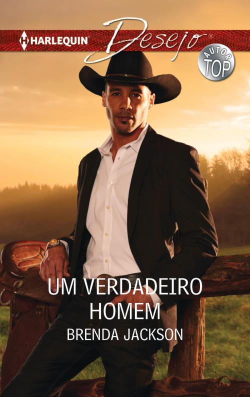 Cover of the book Um verdadeiro homem by Brenda Jackson, Harlequin, uma divisão de HarperCollins Ibérica, S.A.
