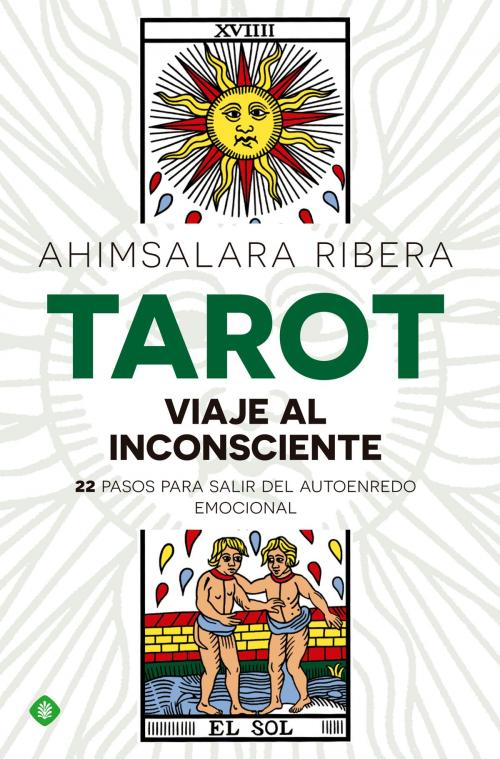 Cover of the book Tarot. Viaje al inconsciente by Ahimsalara Ribera, La Esfera de los Libros