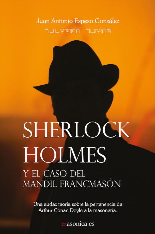 Cover of the book Sherlock Holmes y el caso del mandil francmasón by Juan Antonio Espeso González, MASONICA.ES