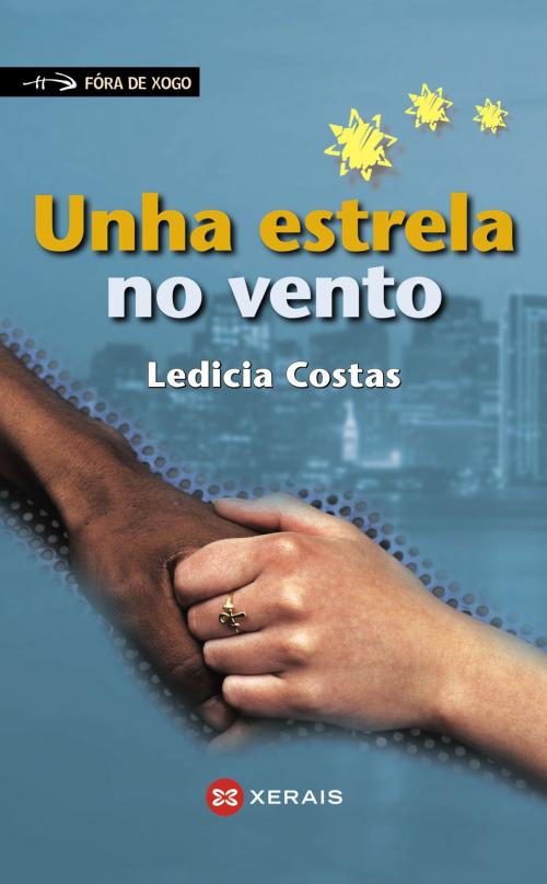 Cover of the book Unha estrela no vento by Ledicia Costas, Edicións Xerais