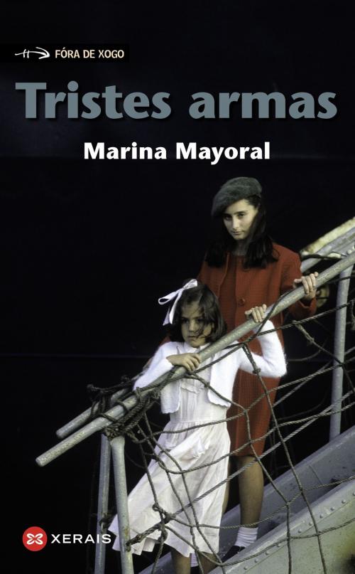 Cover of the book Tristes armas by Marina Mayoral, Edicións Xerais