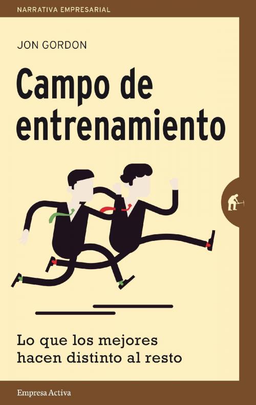 Cover of the book Campo de entrenamiento by Jon Gordon, Empresa Activa