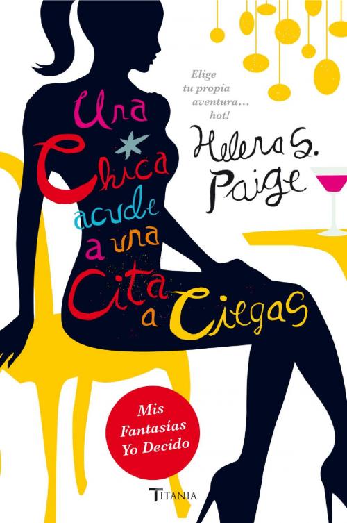 Cover of the book Una chica acude a una cita a ciegas by Helena S. Paige, Titania