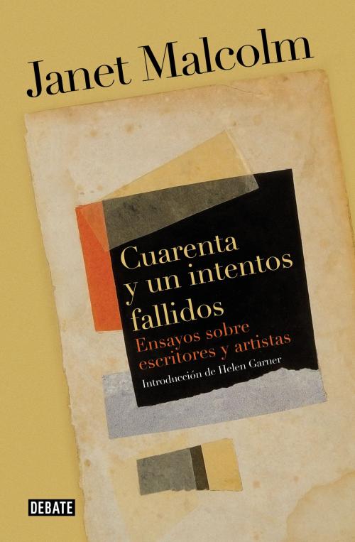 Cover of the book Cuarenta y un intentos fallidos by Janet Malcolm, Penguin Random House Grupo Editorial España