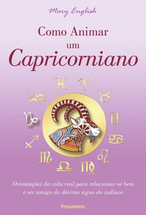 Cover of the book Como Animar um Capricorniano by Mary English, Editora Pensamento