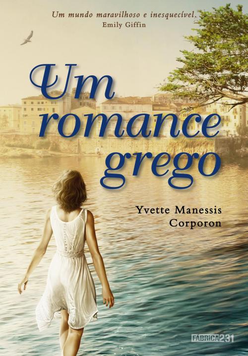 Cover of the book Um romance grego by Yvette Manessis Corporon, Fábrica231