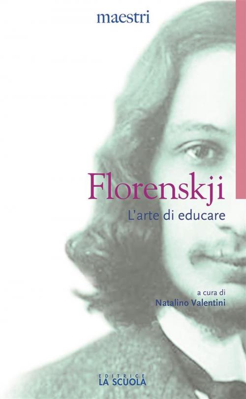 Cover of the book L'arte di educare by Pavel A. Florenskij, La Scuola