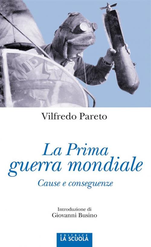 Cover of the book La prima guerra mondiale by Vilfredo Pareto, La Scuola