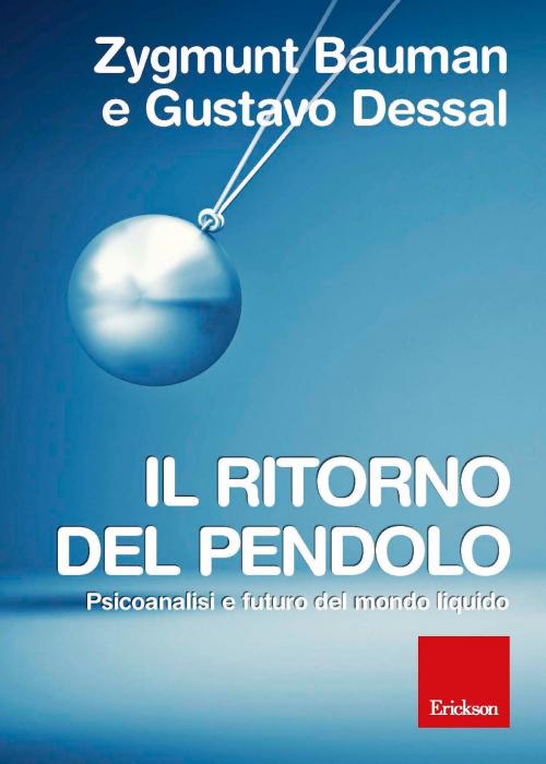 Cover of the book Il ritorno del pendolo by Zygmunt Bauman, Gustavo Dessal, Edizioni Centro Studi Erickson