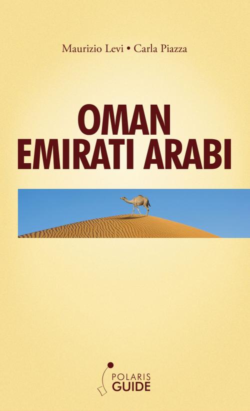 Cover of the book Oman Emirati Arabi by Maurizio Levi, Carla Piazza, POLARIS