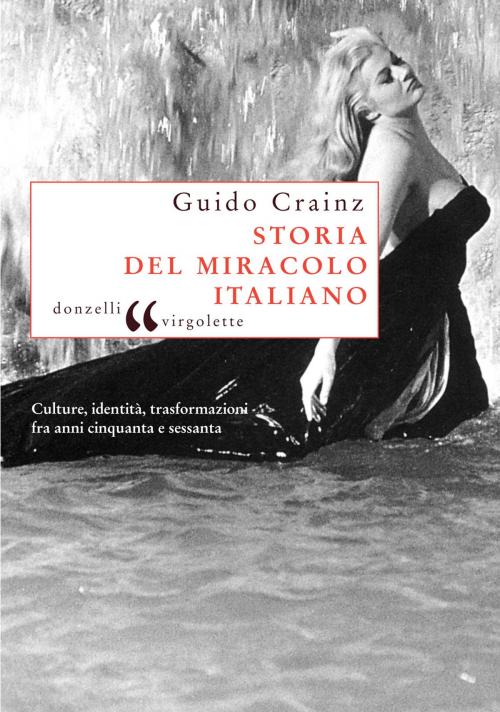 Cover of the book Storia del miracolo italiano by Guido Crainz, Donzelli Editore
