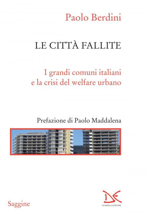 Cover of the book Le città fallite by Paolo Berdini, Donzelli Editore