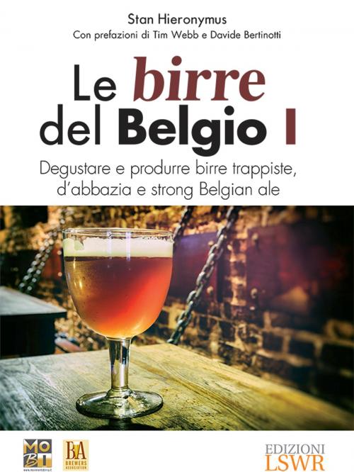 Cover of the book Le birre del Belgio I by Stan Hieronymus, Edizioni LSWR