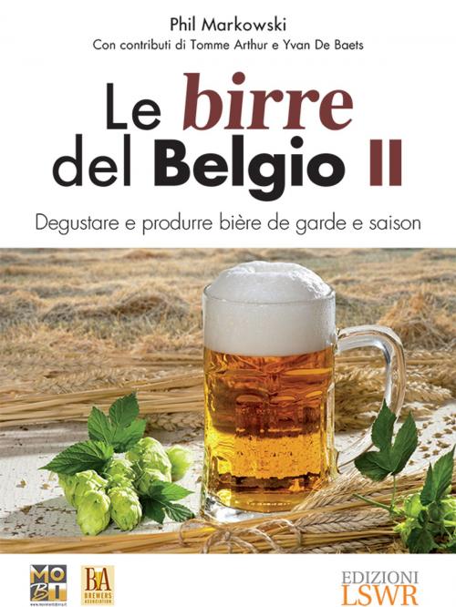 Cover of the book Le birre del Belgio II by Phil Markowski, Edizioni LSWR