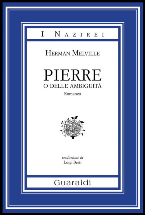 Cover of the book Pierre o delle Ambiguità by Herman Melville, Guaraldi