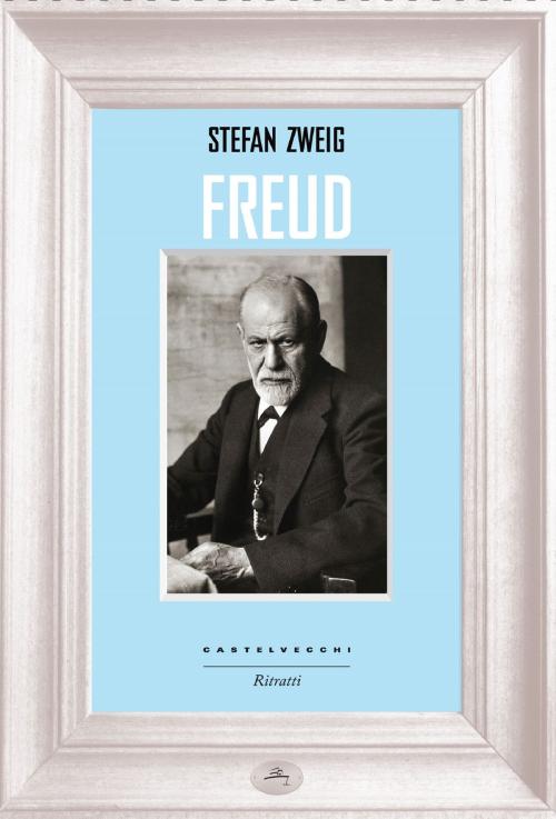 Cover of the book Freud by Stefan Zweig, Castelvecchi