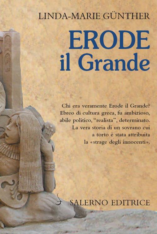 Cover of the book Erode il Grande by Linda-Marie Günther, Salerno Editrice