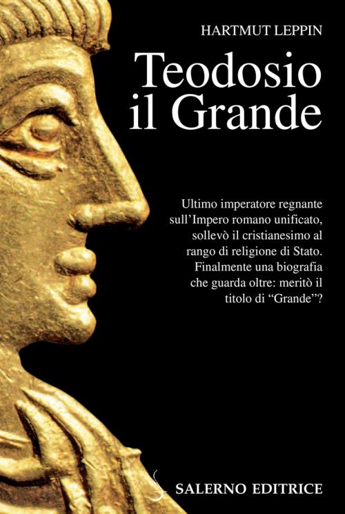 Cover of the book Teodosio il Grande by Hartmut Leppin, Salerno Editrice