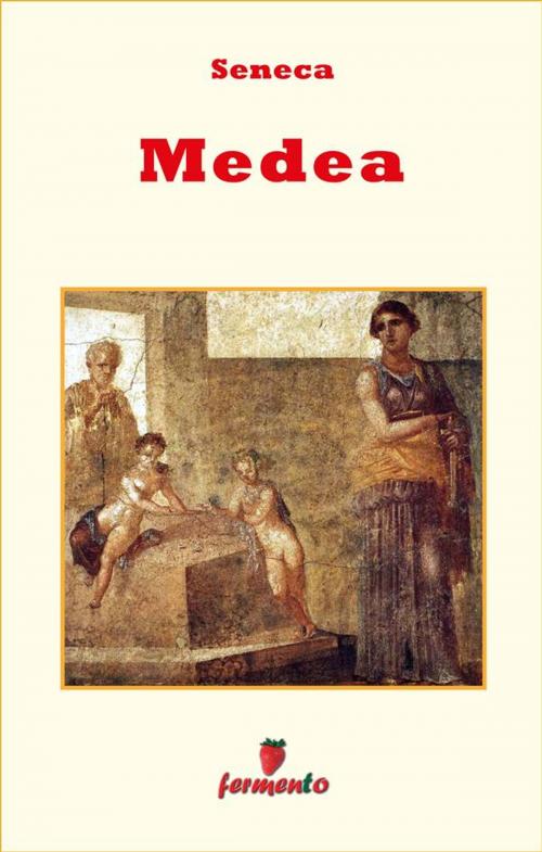 Cover of the book Medea - in italiano by Seneca, Fermento