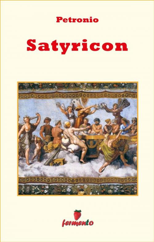 Cover of the book Satyricon by Petronio, Fermento