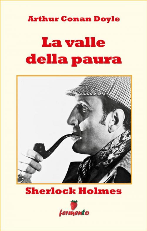 Cover of the book Sherlock Holmes: La valle della paura by Arthur Conan Doyle, Fermento