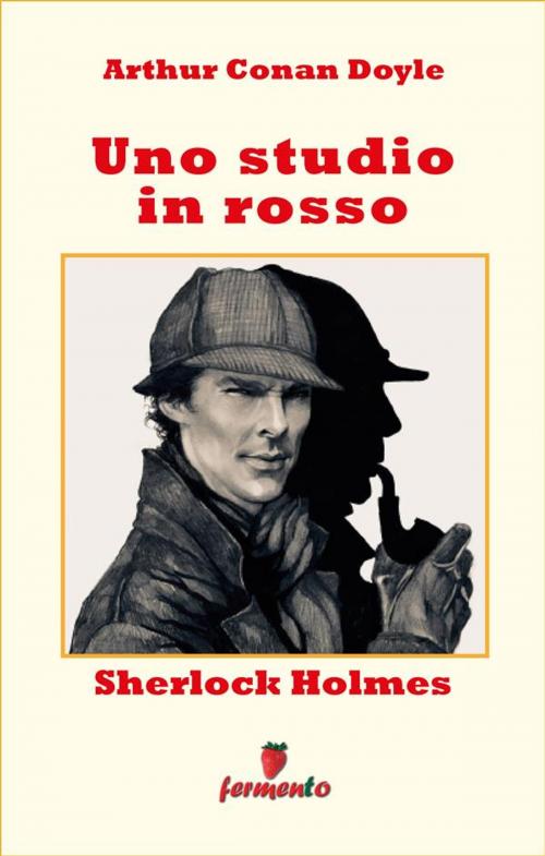 Cover of the book Sherlock Holmes: Uno studio in rosso by Arthur Conan Doyle, Fermento